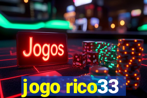 jogo rico33